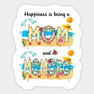 Happiness Is Being A Mom And Memere Summer Beach Happy Mother's Sticker